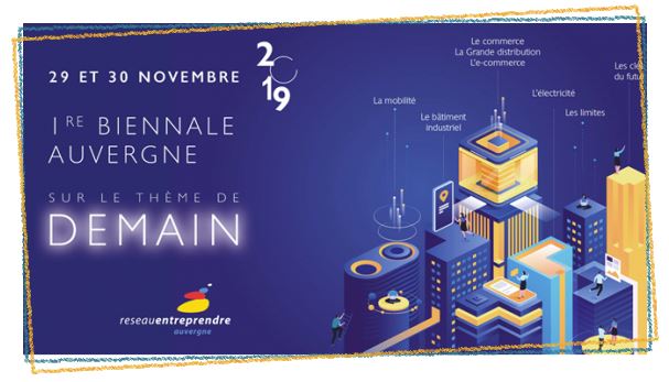 biennale reseau entreprendre auvergne