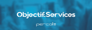 Objectif Services - Percall - Vichy